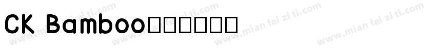 CK Bamboo字体转换
